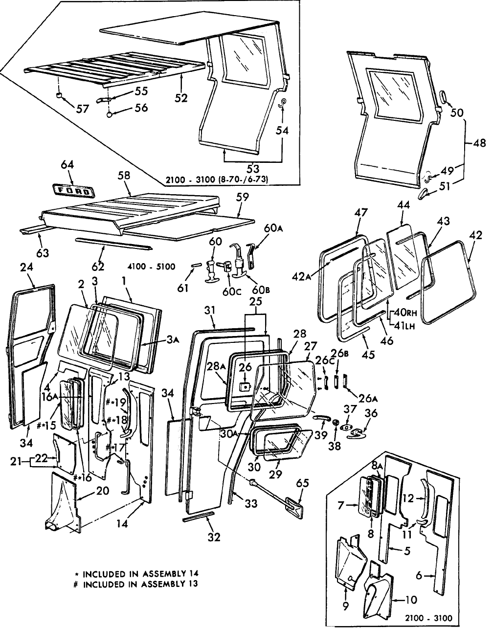 15B03 TRACTOR CAB ASSY FOR SAFETY FRAME, STANDARD - 2000,3000,4100,5100,7100 (U.K., EIRE, & SCANDINAVIA)